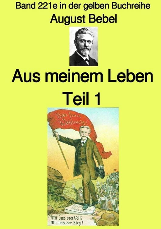 Produktbild: Maritime gelbe Reihe bei J&uuml;rgen Ruszkowski / Aus meinem Leben &ndash; Teil 1 &ndash; Farbe &ndash; Band 221e in der gelben Buchreihe &ndash; bei J&uuml;rgen Ruszkowski