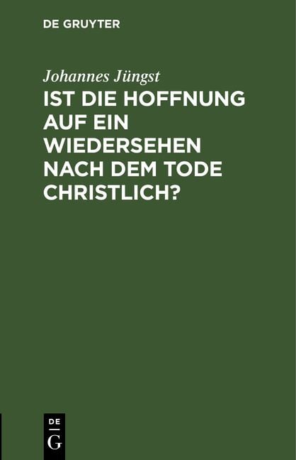 Produktbild: Ist die Hoffnung auf ein Wiedersehen nach dem Tode christlich?
