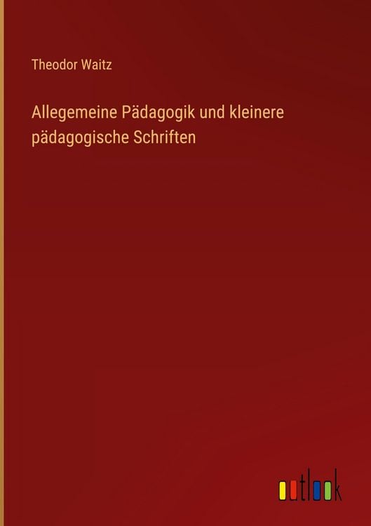 Produktbild: Allegemeine P&auml;dagogik und kleinere p&auml;dagogische Schriften