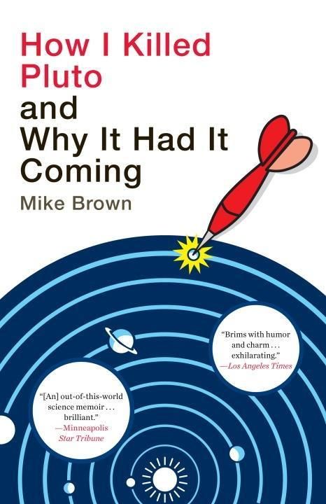 Produktbild: How I Killed Pluto and Why It Had It Coming