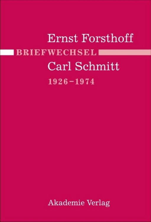 Produktbild: Briefwechsel Ernst Forsthoff - Carl Schmitt 1926-1974