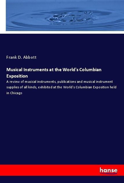 Produktbild: Musical Instruments at the World's Columbian Exposition