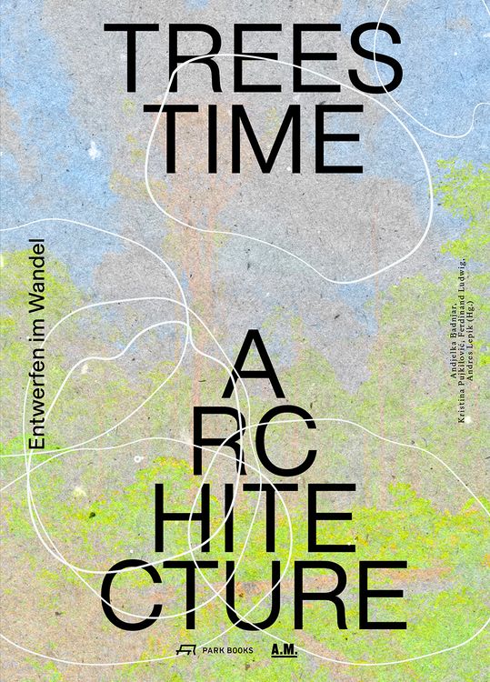 Produktbild: Trees, Time, Architecture!