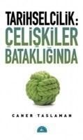 Produktbild: Tarihselcilik Celiskiler Batakliginda
