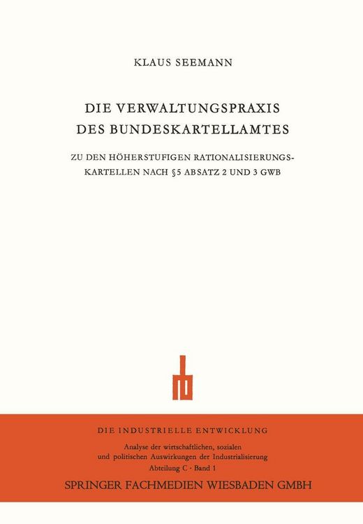 Produktbild: Die Verwaltungspraxis des Bundeskartellamtes