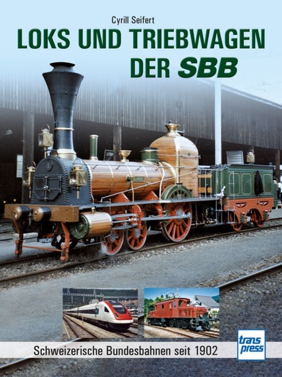 Produktbild: Loks und Triebwagen der SBB