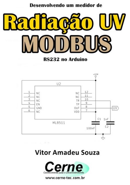 Produktbild: Desenvolvendo Um Medidor De Radia&ccedil;&atilde;o Uv Modbus Rs232 No Arduino