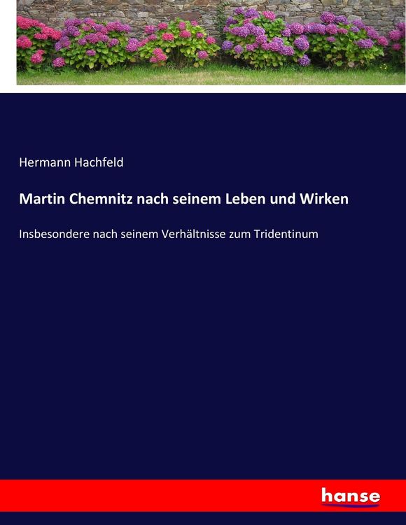 Produktbild: Martin Chemnitz nach seinem Leben und Wirken