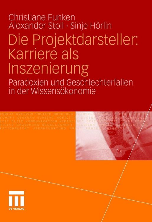 Produktbild: Die Projektdarsteller: Karriere als Inszenierung