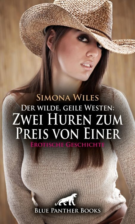 Produktbild: Der wilde, geile Westen: Zwei Huren zum Preis von Einer | Erotische Geschichte + 1 weitere Geschichte