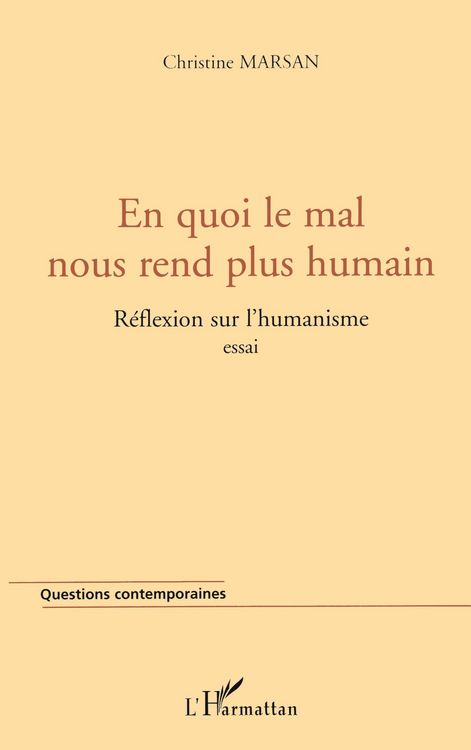 Produktbild: En Quoi Le Mal Nous Rend Plus Humain