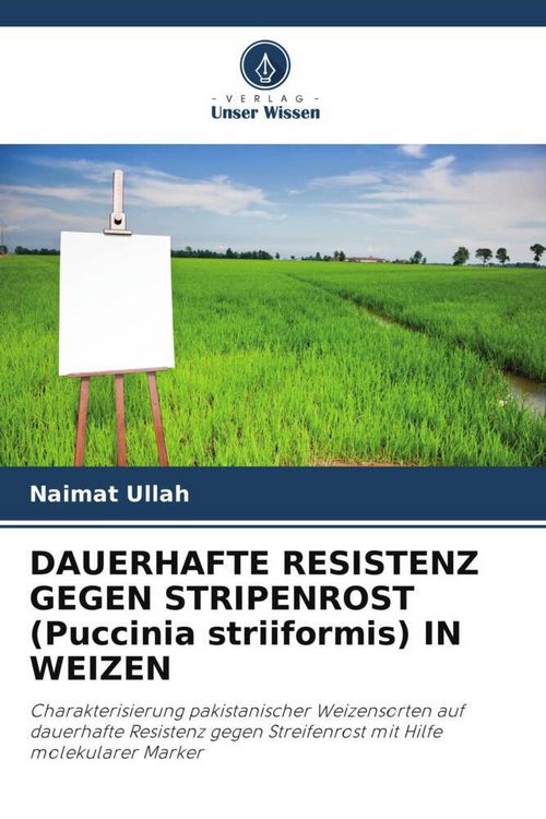 Produktbild: DAUERHAFTE RESISTENZ GEGEN STRIPENROST (Puccinia striiformis) IN WEIZEN