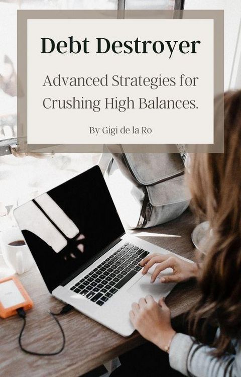 Produktbild: Debt Destroyer: Advanced Strategies for Crushing High Balances
