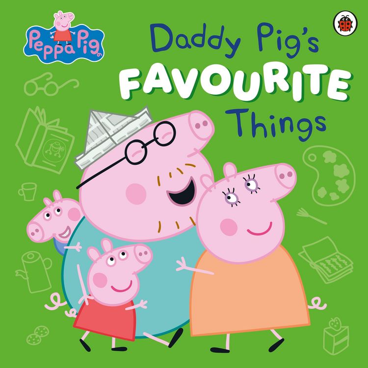 Produktbild: Peppa Pig: Daddy Pig's Favourite Things