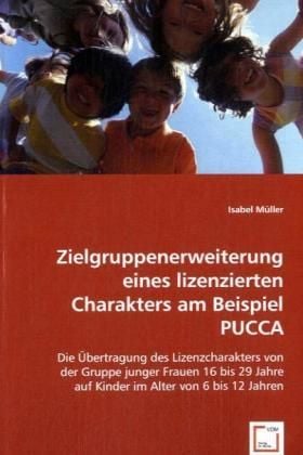 Produktbild: M&uuml;ller, I: Zielgruppenerweiterung eines lizenzierten Charakt