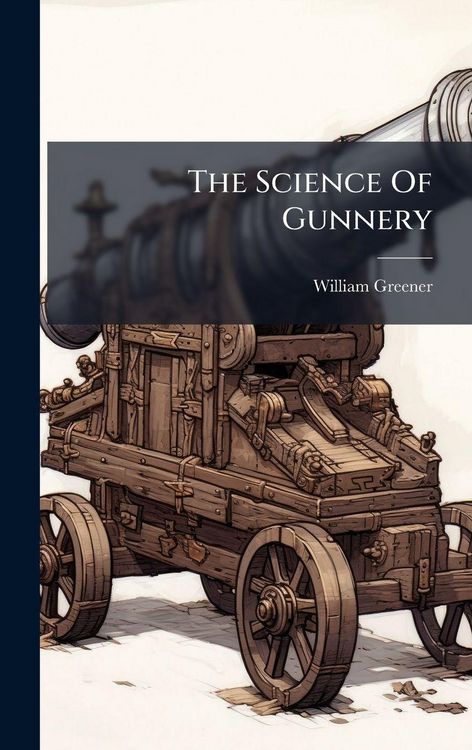 Produktbild: The Science Of Gunnery