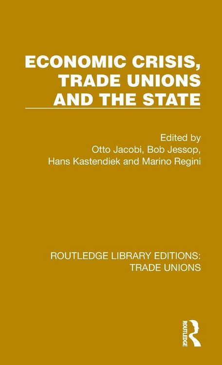 Produktbild: Economic Crisis, Trade Unions and the State