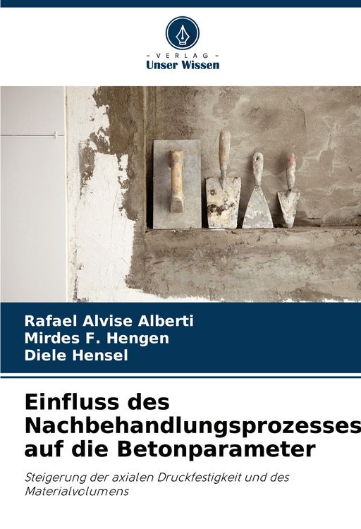 Produktbild: Einfluss des Nachbehandlungsprozesses auf die Betonparameter