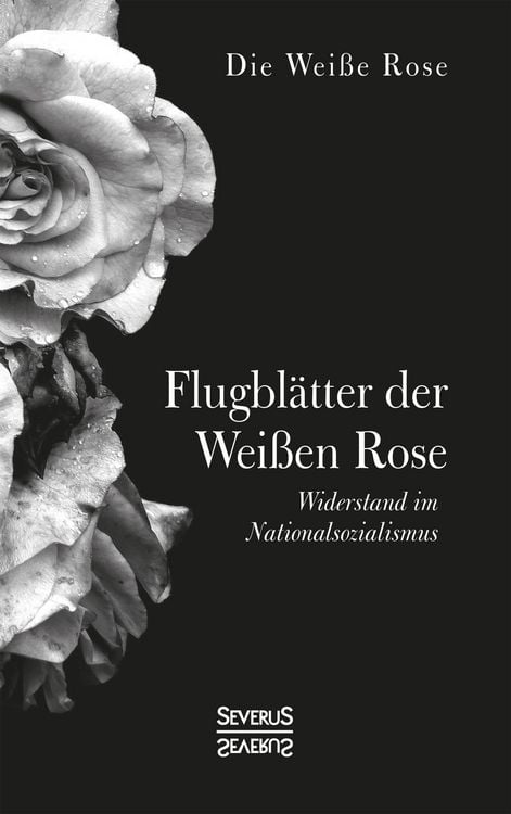 Produktbild: Flugbl&auml;tter der Wei&szlig;en Rose