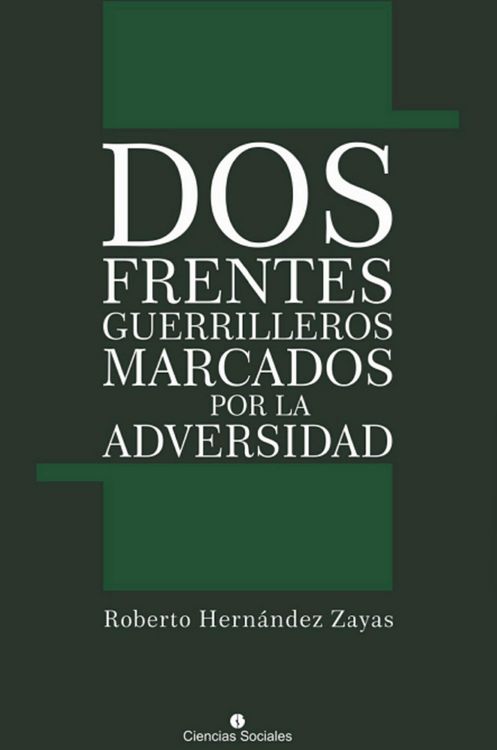 Produktbild: Dos frentes guerrilleros marcados por la adversidad