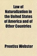 Produktbild: Law of Naturalization in the United States of America and of Other Countries