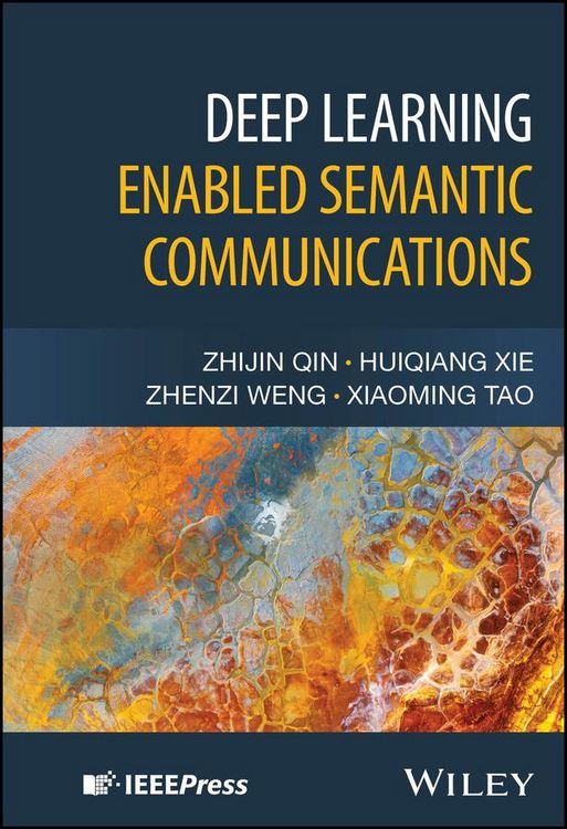Produktbild: Deep Learning Enabled Semantic Communications