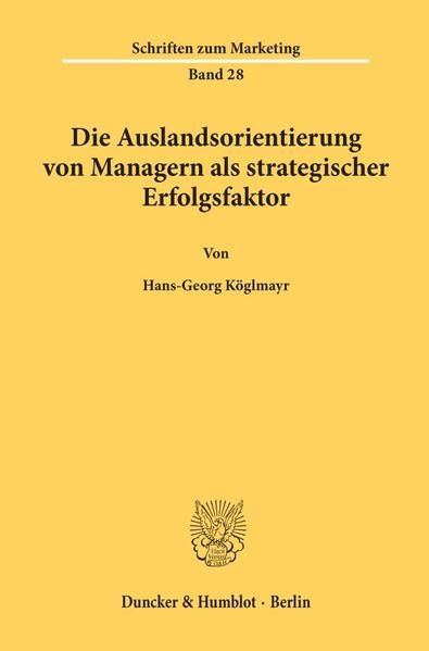 Produktbild: Die Auslandsorientierung von Managern als strategischer Erfolgsfaktor.