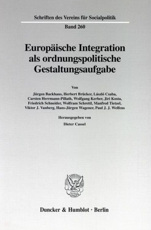 Produktbild: Europ&auml;ische Integration als ordnungspolitische Gestaltungsaufgabe.