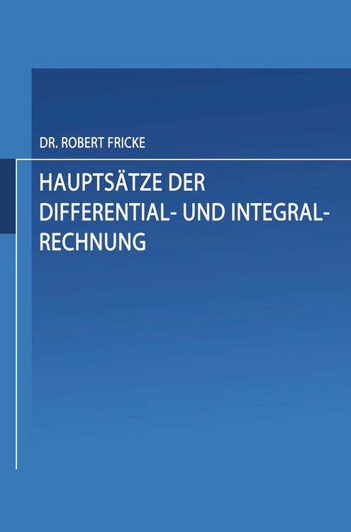 Produktbild: Haupts&auml;tze der Differential- und Integral-Rechnung