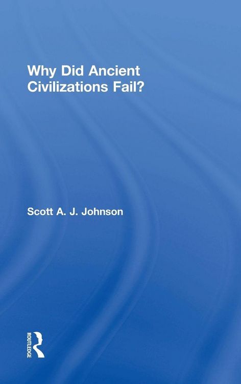 Produktbild: Why Did Ancient Civilizations Fail?