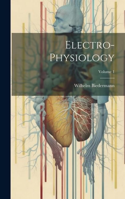 Produktbild: Electro-Physiology; Volume 1