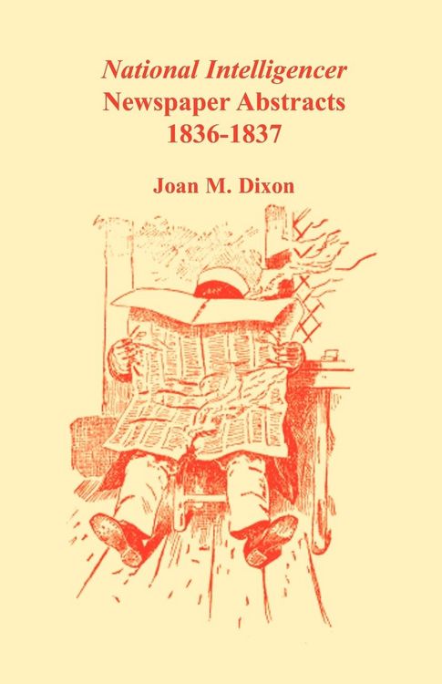 Produktbild: National Intelligencer Newspaper Abstracts, 1836-1837