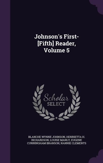 Produktbild: Johnson's First-[Fifth] Reader, Volume 5