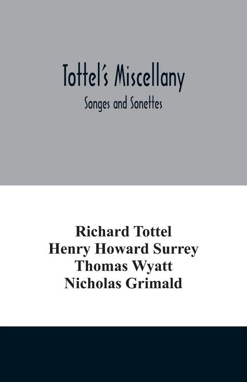 Produktbild: Tottel's miscellany; Songes and Sonettes