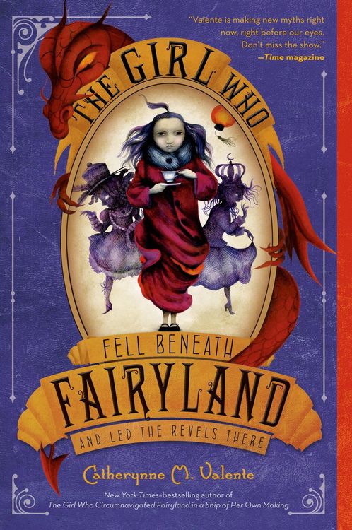 Produktbild: The Girl Who Fell Beneath Fairyland and Led the Revels There