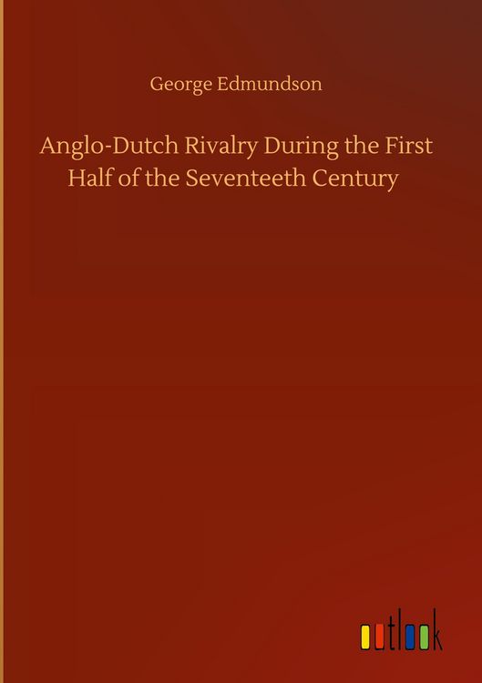 Produktbild: Anglo-Dutch Rivalry During the First Half of the Seventeeth Century