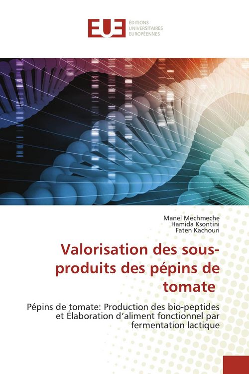 Produktbild: Valorisation des sous-produits des p&eacute;pins de tomate