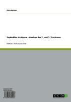 Produktbild: Sophokles: Antigone - Analyse des 2. und 3. Stasimons