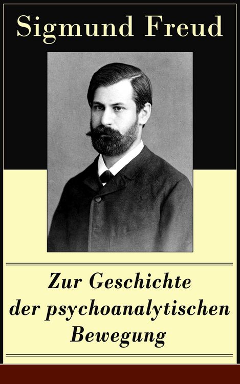 Produktbild: Zur Geschichte der psychoanalytischen Bewegung (Kommentiert)