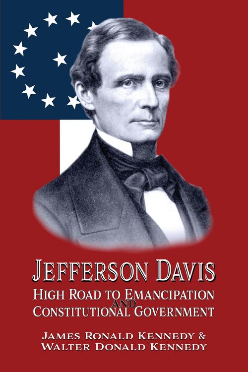 Produktbild: Jefferson Davis: High Road to Emancipation and Constitutional Government