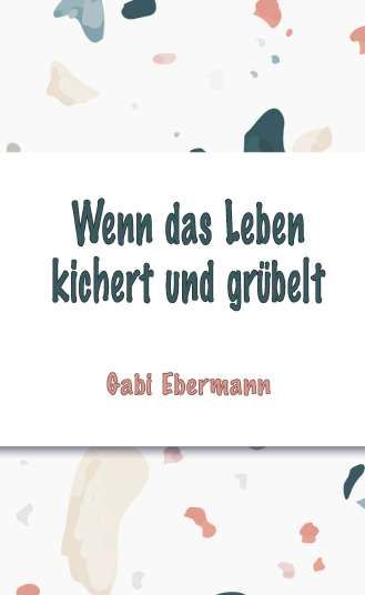 Produktbild: Wenn das Leben kichert und gr&uuml;belt