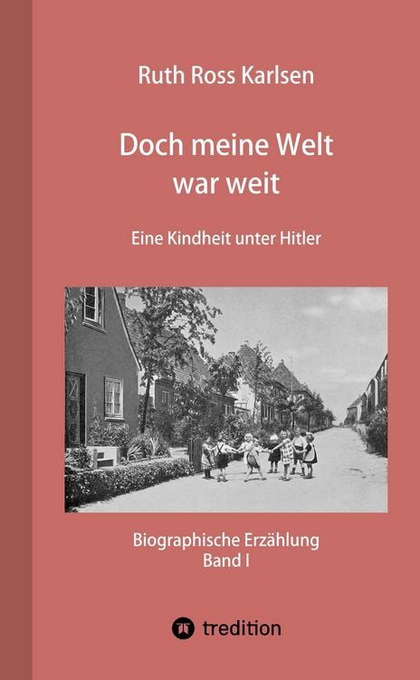 Produktbild: Doch meine Welt war weit (Band I)