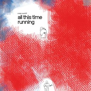 Produktbild: All This Time Running (LP)