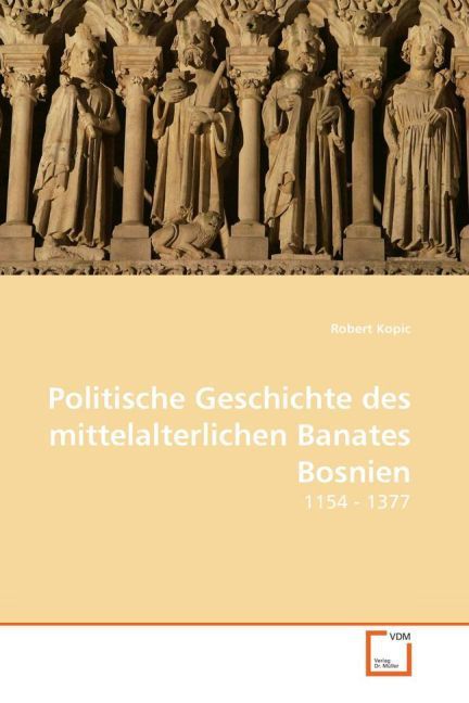 Produktbild: Kopic, R: Politische Geschichte des mittelalterlichen Banate