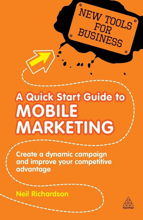 Produktbild: Richardson, N: Quick Start Guide to Mobile Marketing