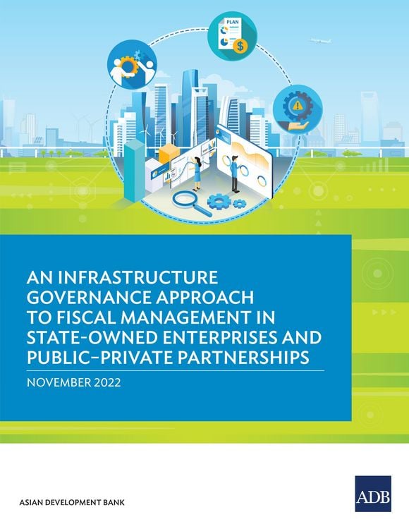 Produktbild: An Infrastructure Governance Approach to Fiscal Management in State-Owned Enterprises and Public-Private Partnerships