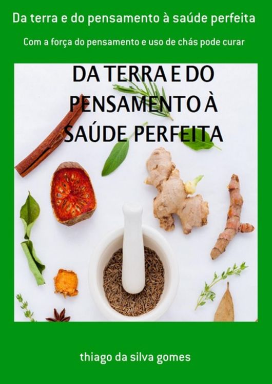 Produktbild: Da Terra E Do Pensamento &Agrave; Sa&uacute;de Perfeita