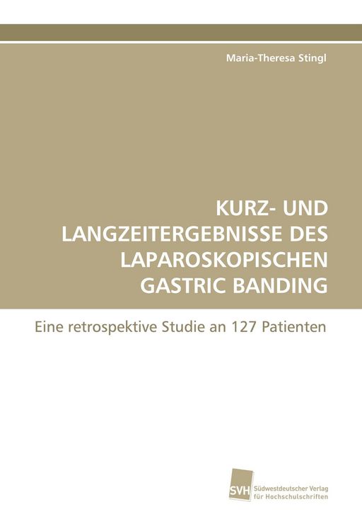 Produktbild: Kurz- und Langzeitergebnisse des Laparoskopischen Gastric Banding