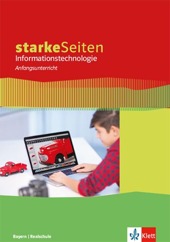 Produktbild: starkeSeiten Informationstechnologie Anfangsunterricht. Ausgabe Bayern Realschule