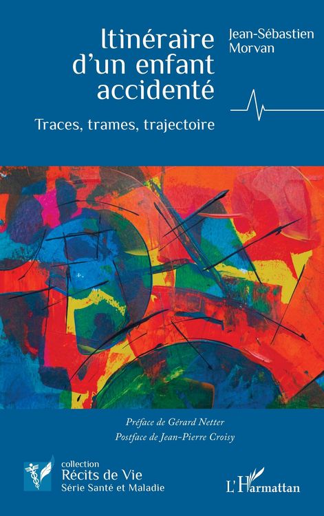 Produktbild: Itin&eacute;raire d'un enfant accident&eacute;